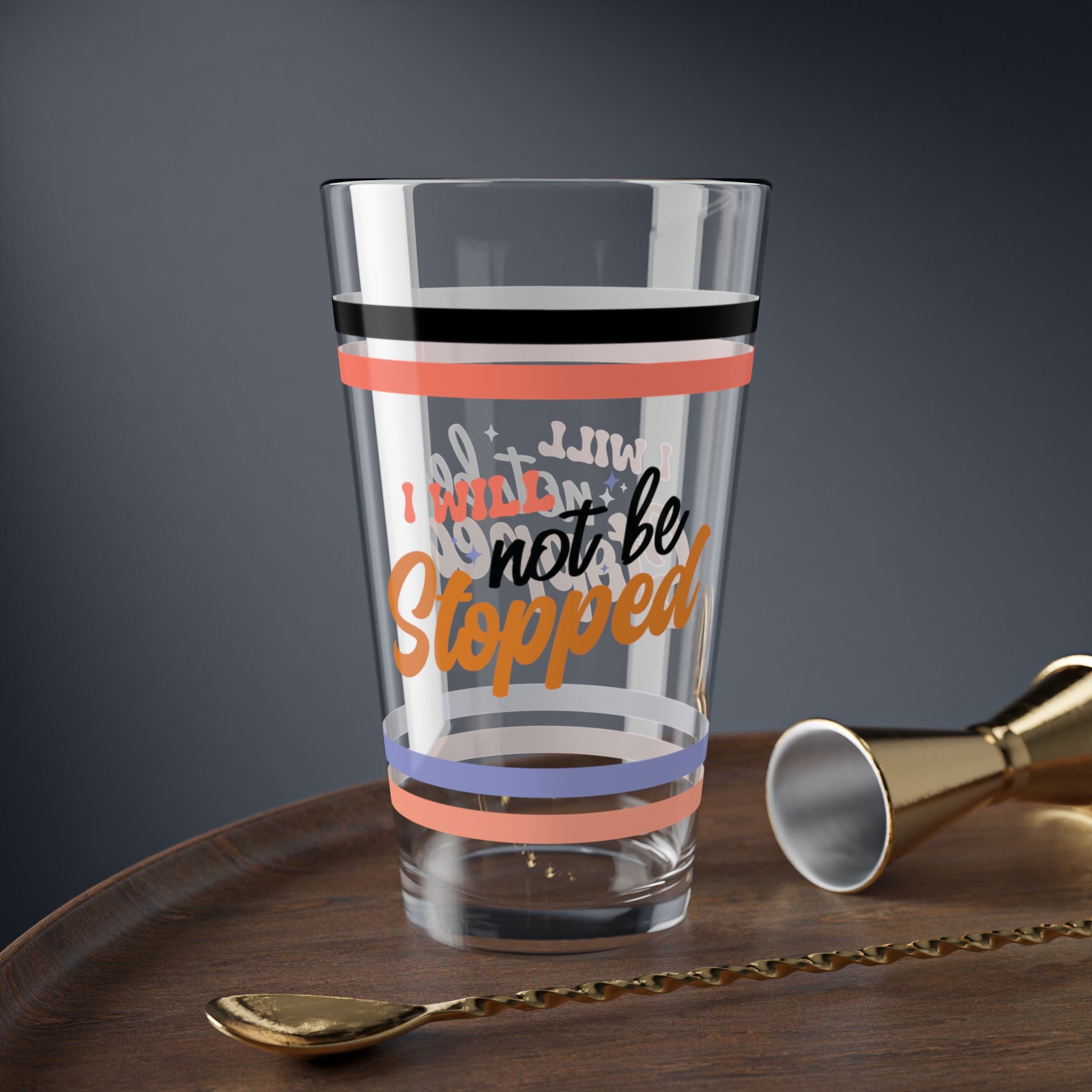 I Will Not Be Stopped Retro Pint Glass - 16oz Mental Health Drinkware, Clear Glass for Beverages
