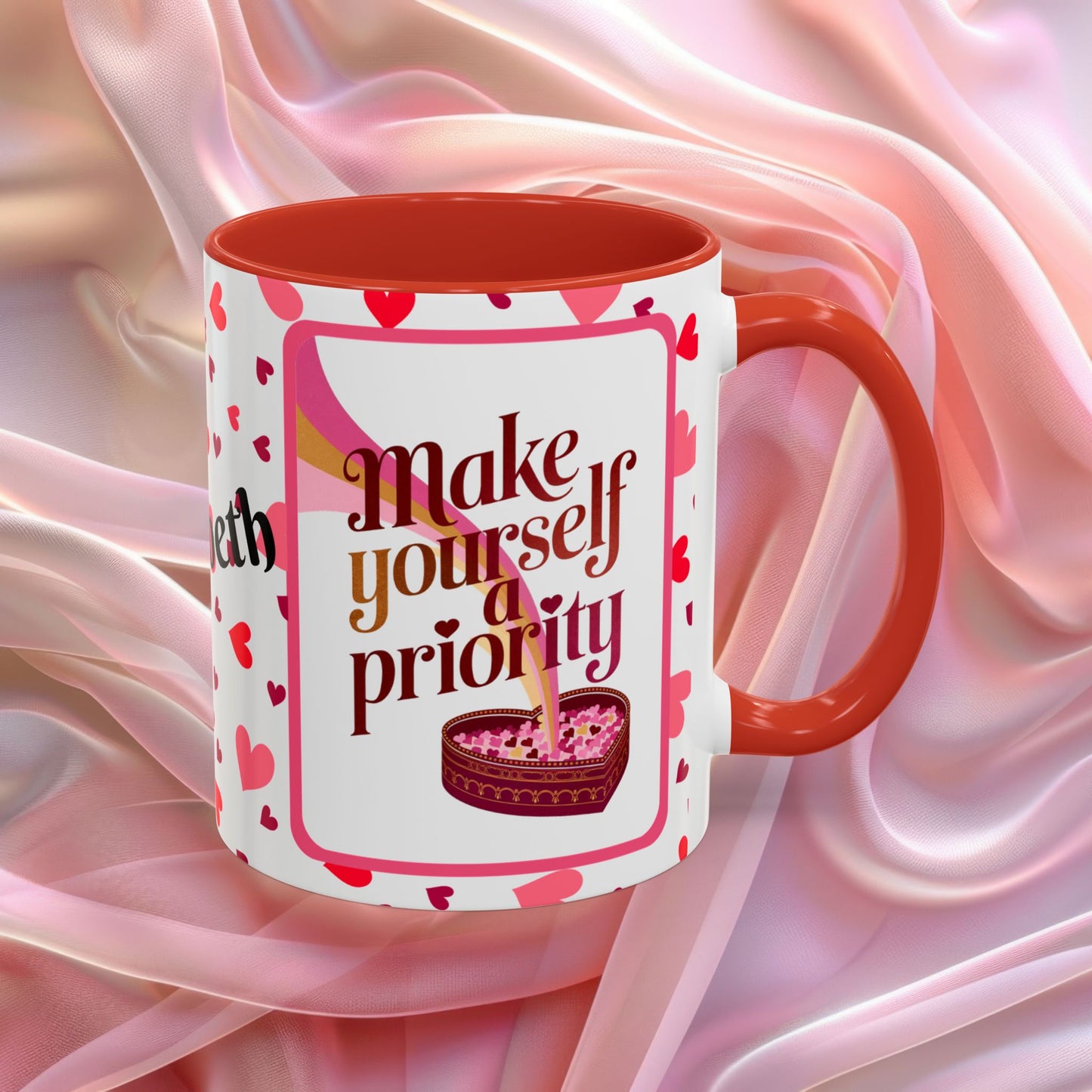 Make Yourself A Priority Valentines mug with wellness reminder, self care Valentine coffee cup