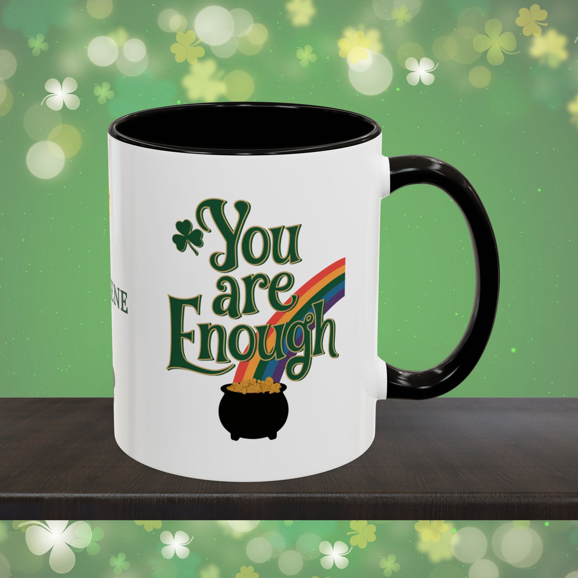 You Are Enough: Personalized St. Patrick's Day Mug - Add Your Name & Celebrate Strength and Positivity