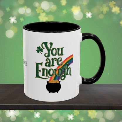 You Are Enough: Personalized St. Patrick's Day Mug - Add Your Name & Celebrate Strength and Positivity
