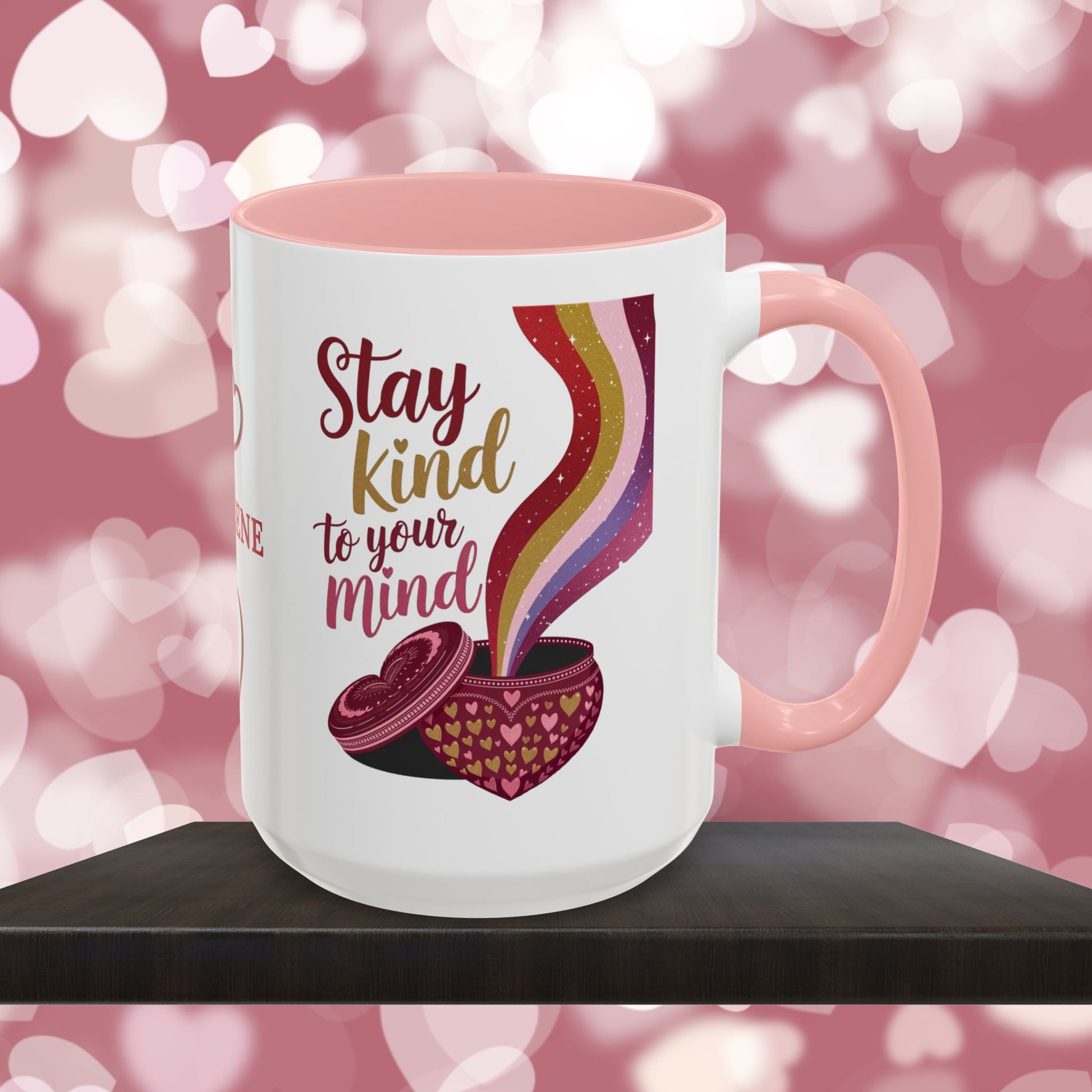 Stay Kind To Your Mind: Personalized Valentine's Day Affirmation Mug – Inspiring Positivity and Emotional Wellness, 11oz or 15oz