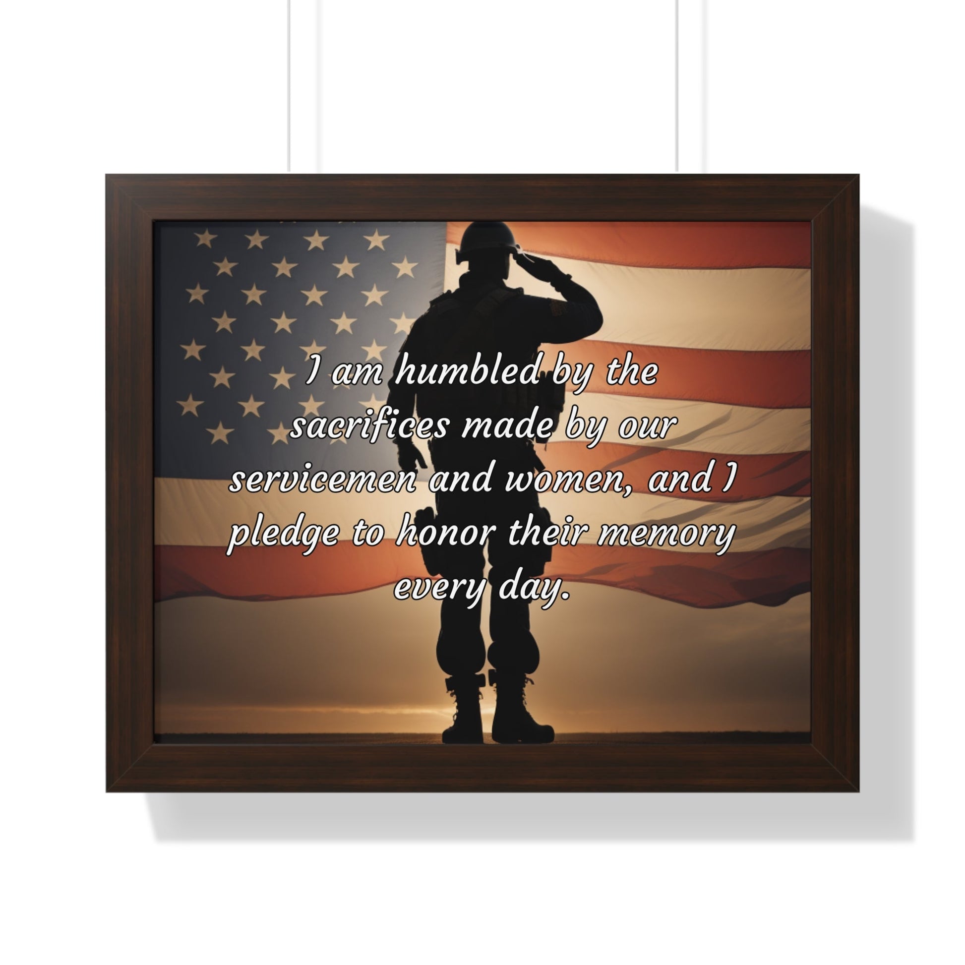I am humbled by the sacrifices made by our servicemen and women, and I pledge to honor their memory every day - Memorial Day Framed Horizontal Poster