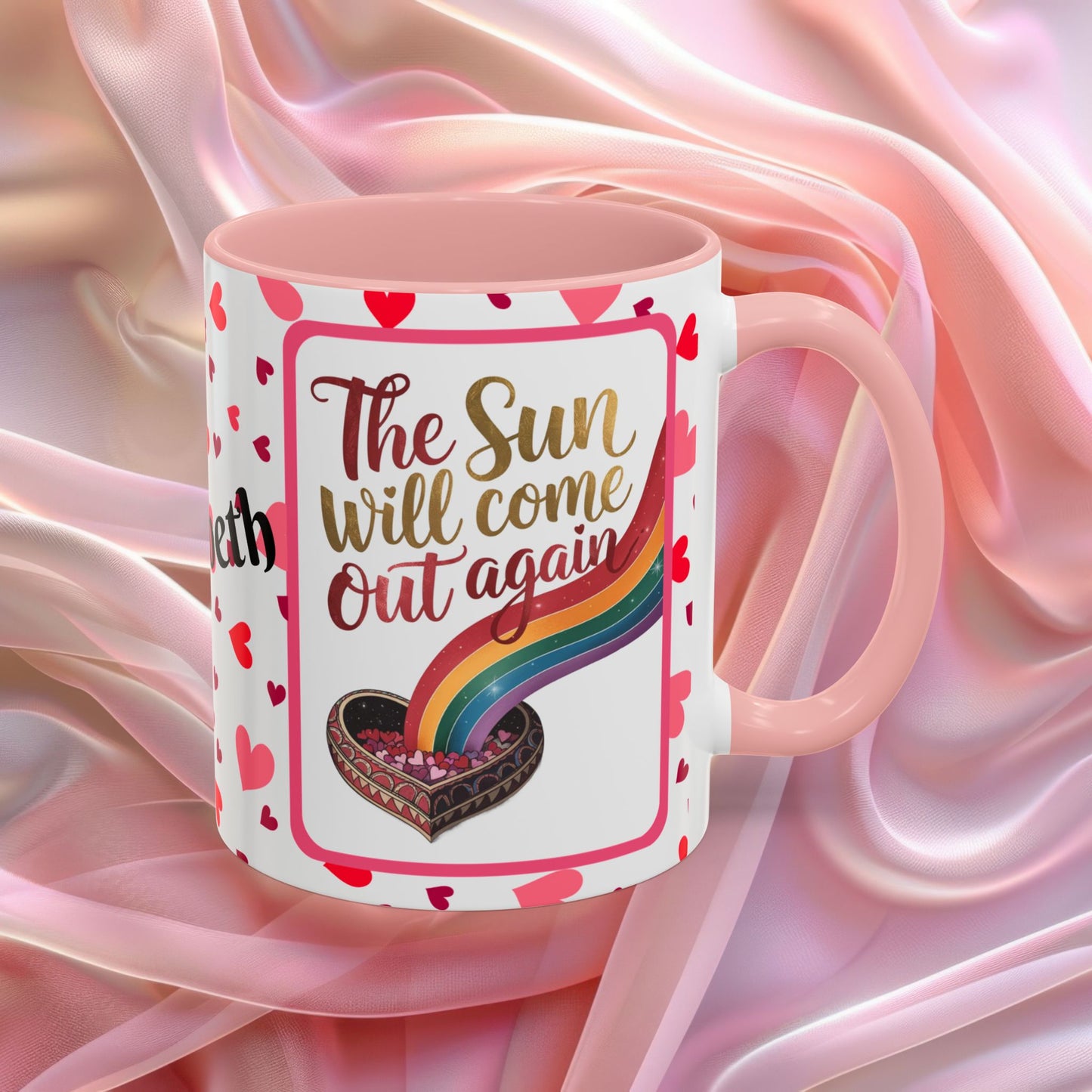 The Sun Will Come Out Again Valentines mug symbolizing hope and renewal, Valentine affirmation coffee cup