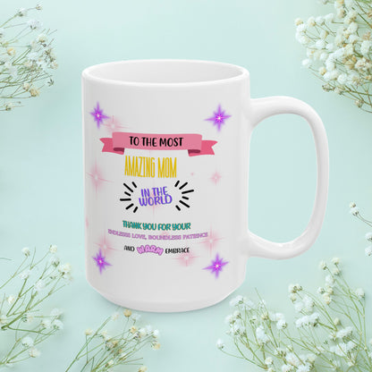 To The Most Amazing Mom... Personalized World's Best Mom Ceramic Mug, (11oz, 15oz), WBM15