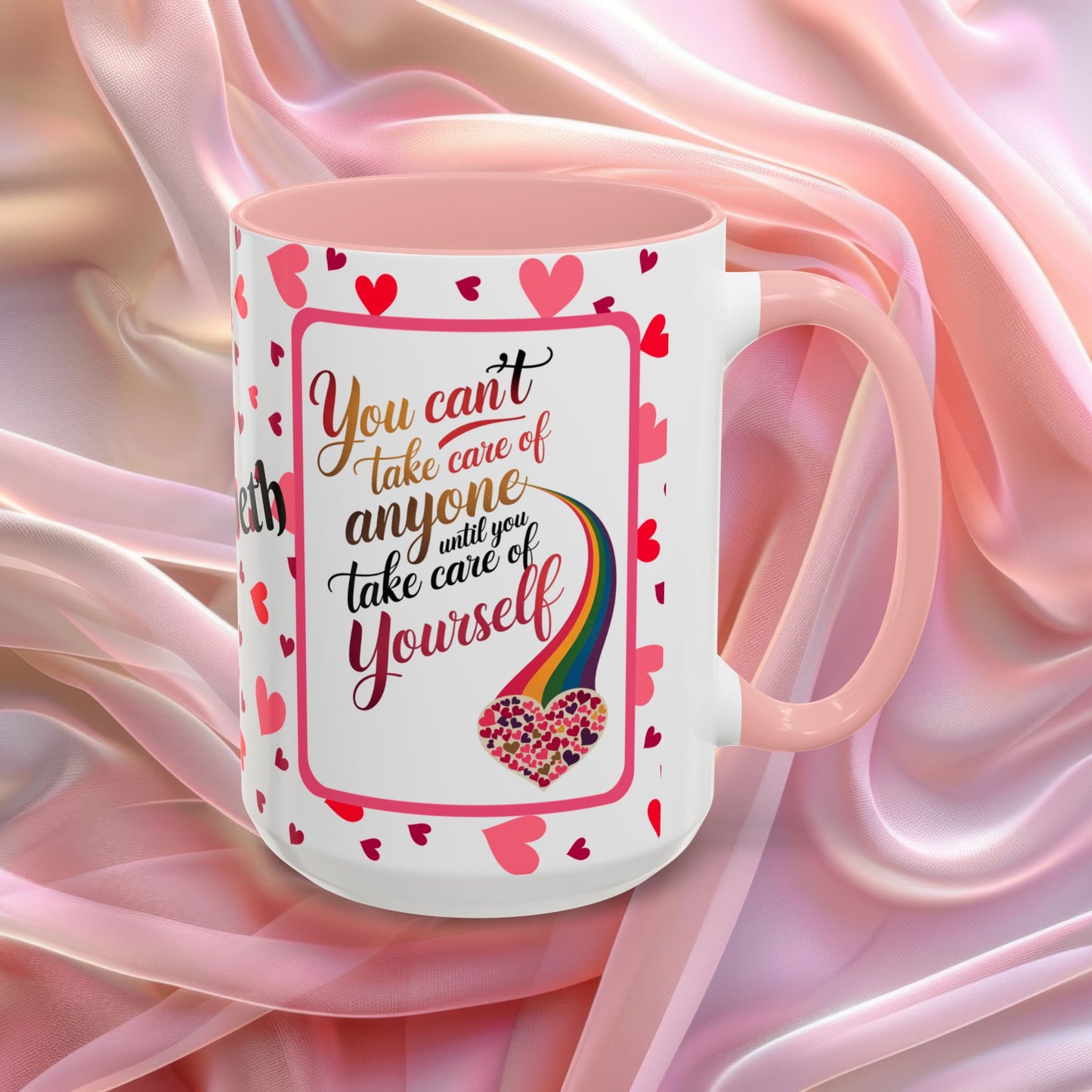 You Cant Take Care Of Valentines mug highlighting self care reminder, Valentine themed coffee cup