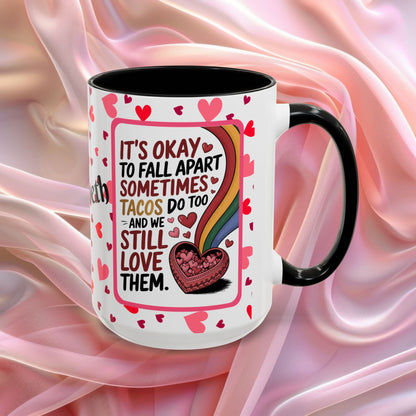Its Okay To Fall Apart Valentines mug with gentle encouragement, supportive Valentine affirmation coffee cup