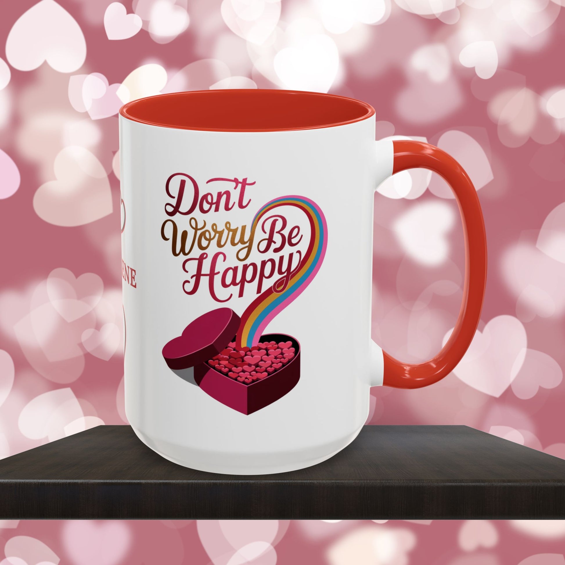 Don't Worry Be Happy: Personalized Valentine's Day Affirmation Mug – Inspiring Positivity and Emotional Wellness, 11oz or 15oz