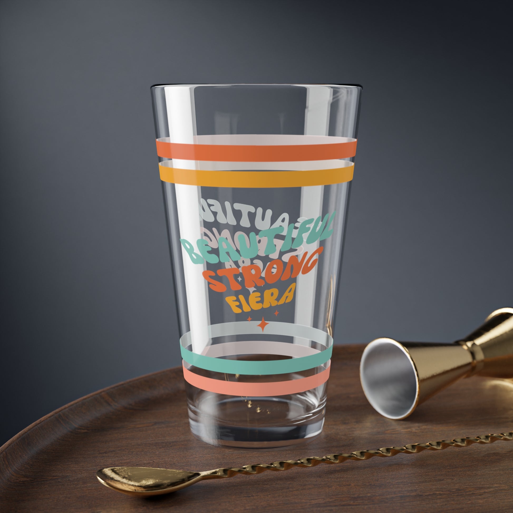 Beautiful Strong Fiera Retro Pint Glass - 16oz Mental Health Drinkware, Clear Glass for Beverages