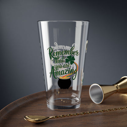 Remember That You Are Amazing: Personalized St. Patrick's Day Pint Glass - Customizable Name for Happiness and Positivity