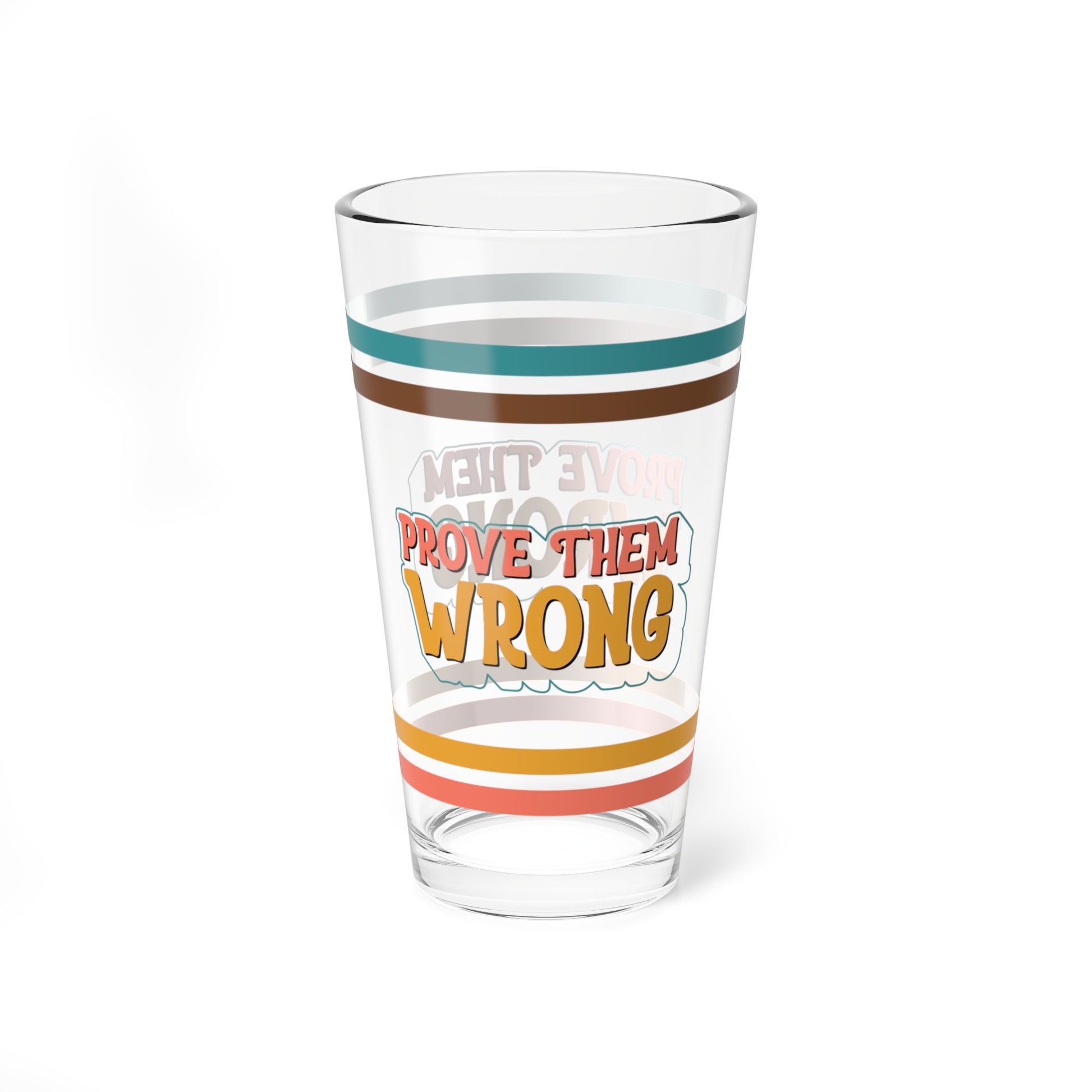 Prove Them Wrong Retro Pint Glass - 16oz Mental Health Drinkware, Clear Glass for Beverages