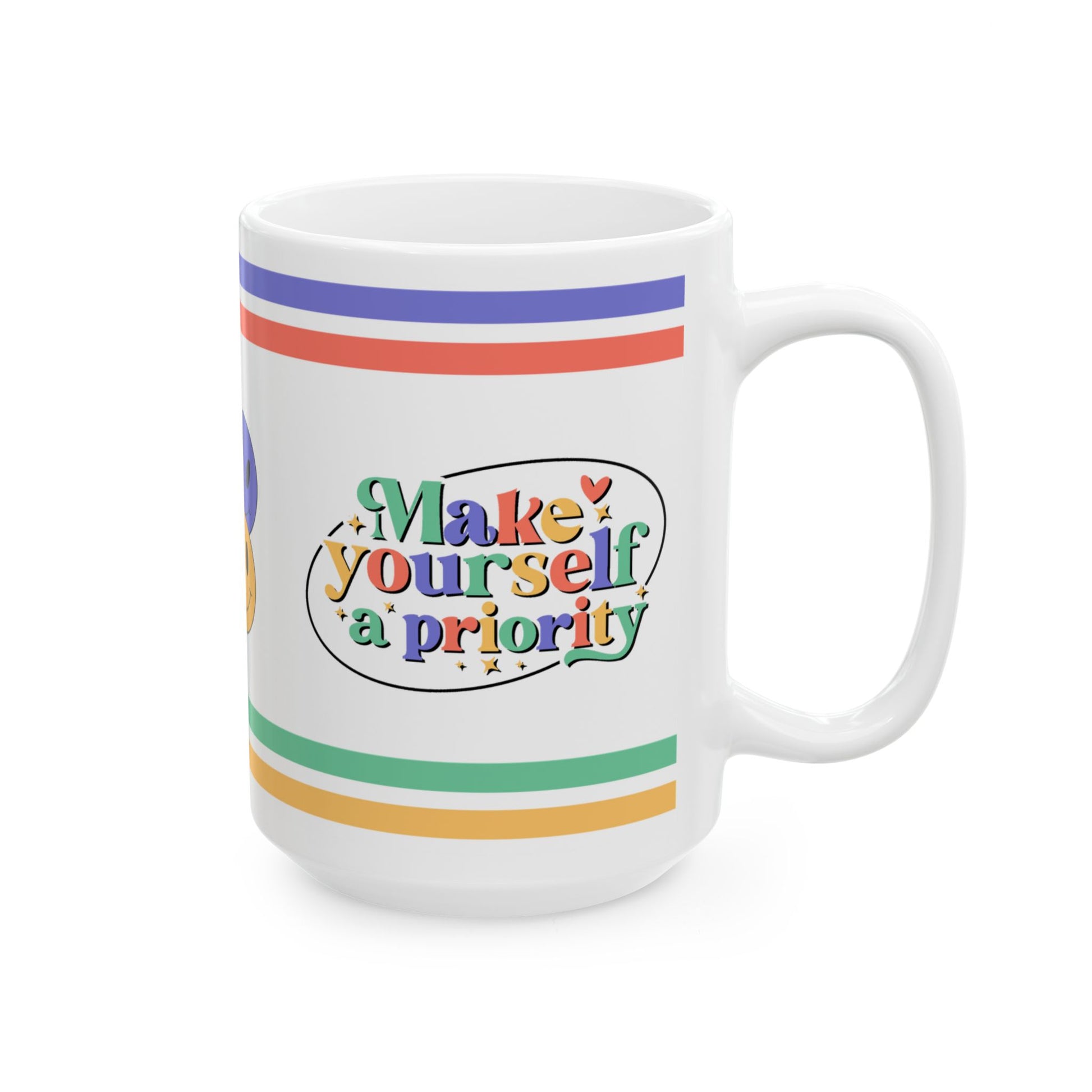 Make Yourself A Priority Ceramic Mug, (11oz, 15oz)