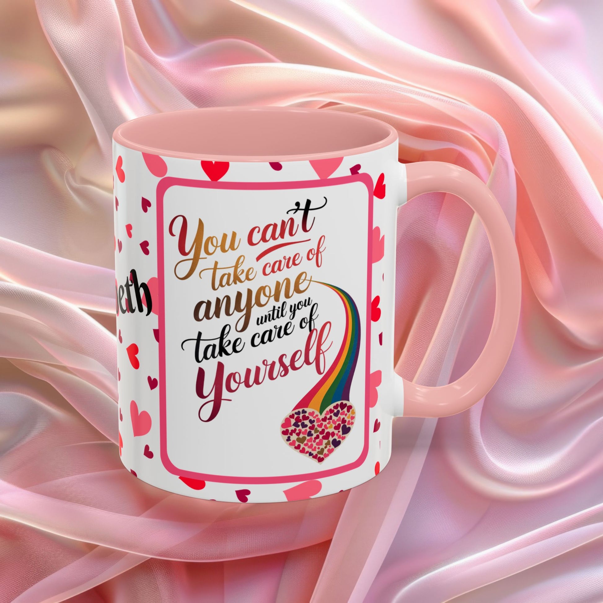 You Cant Take Care Of Valentines mug highlighting self care reminder, Valentine themed coffee cup