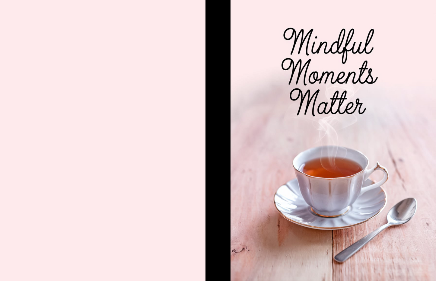Mindful Moments Matter Composition Notebook
