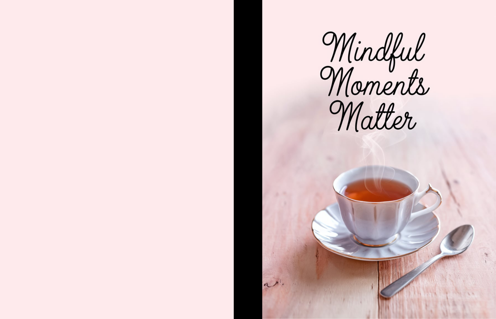 Mindful Moments Matter Composition Notebook