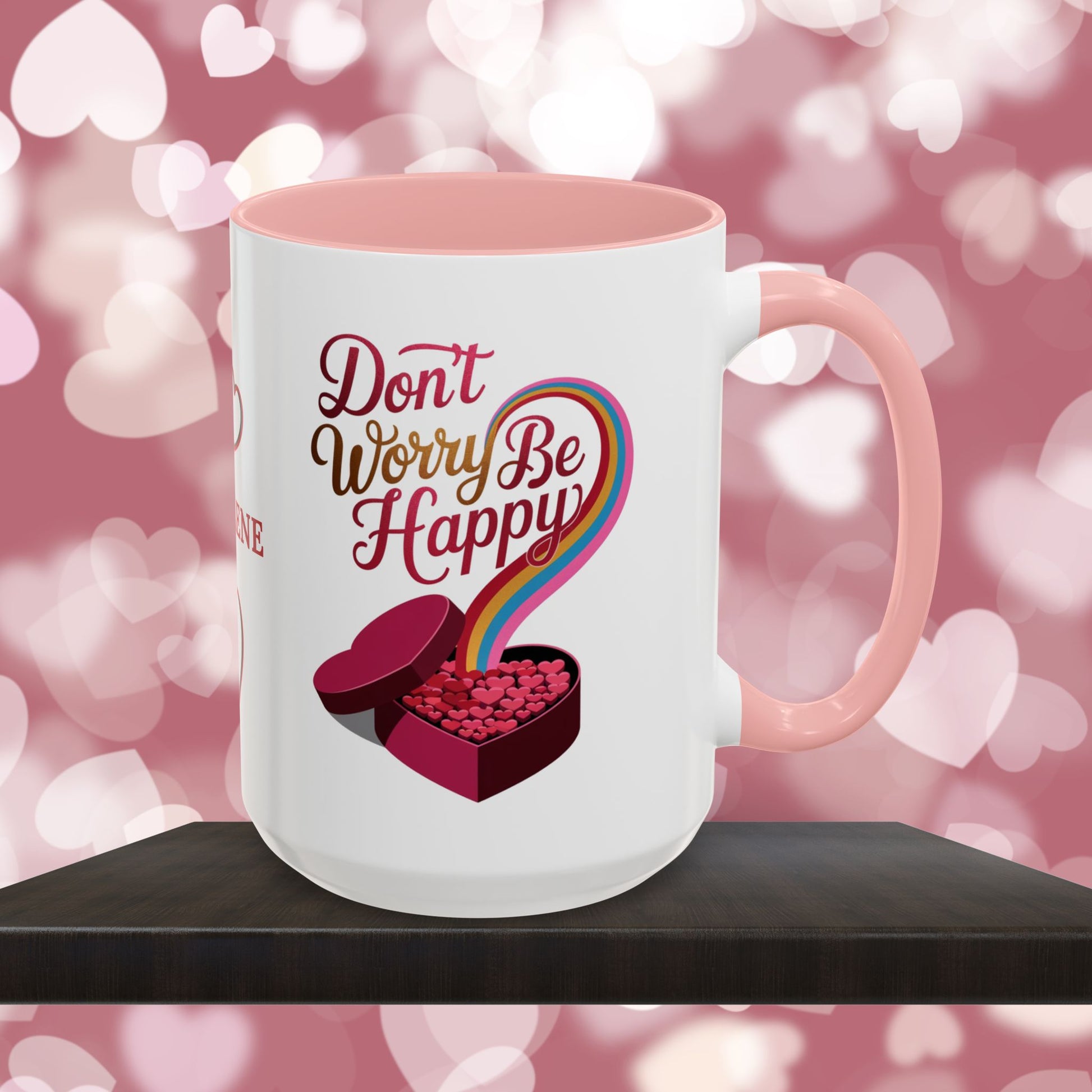 Don't Worry Be Happy: Personalized Valentine's Day Affirmation Mug – Inspiring Positivity and Emotional Wellness, 11oz or 15oz