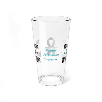 Brother of a Warrior: Personalized Suicide Prevention Awareness Warrior Pint Glass - Proud Family Member