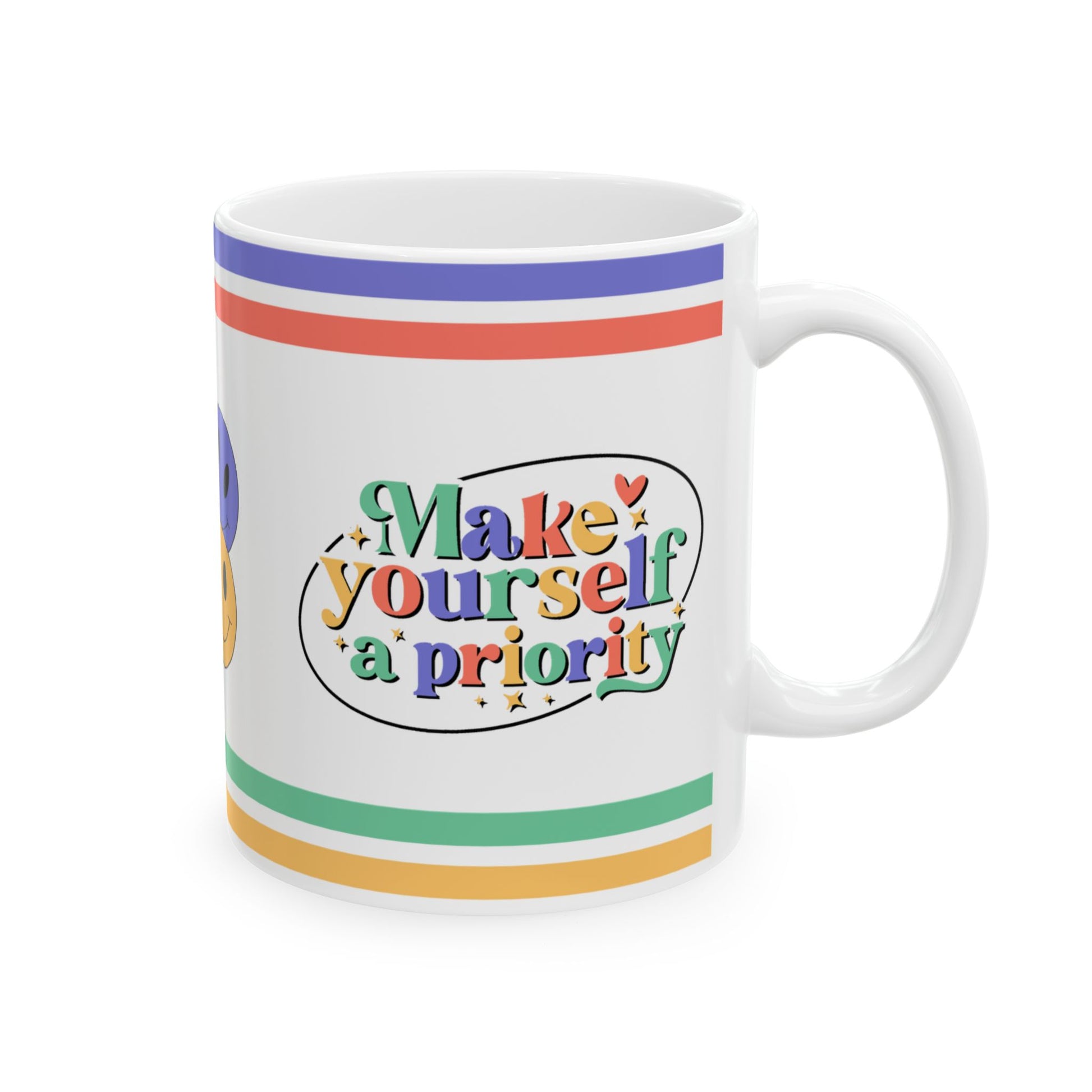 Make Yourself A Priority Ceramic Mug, (11oz, 15oz)