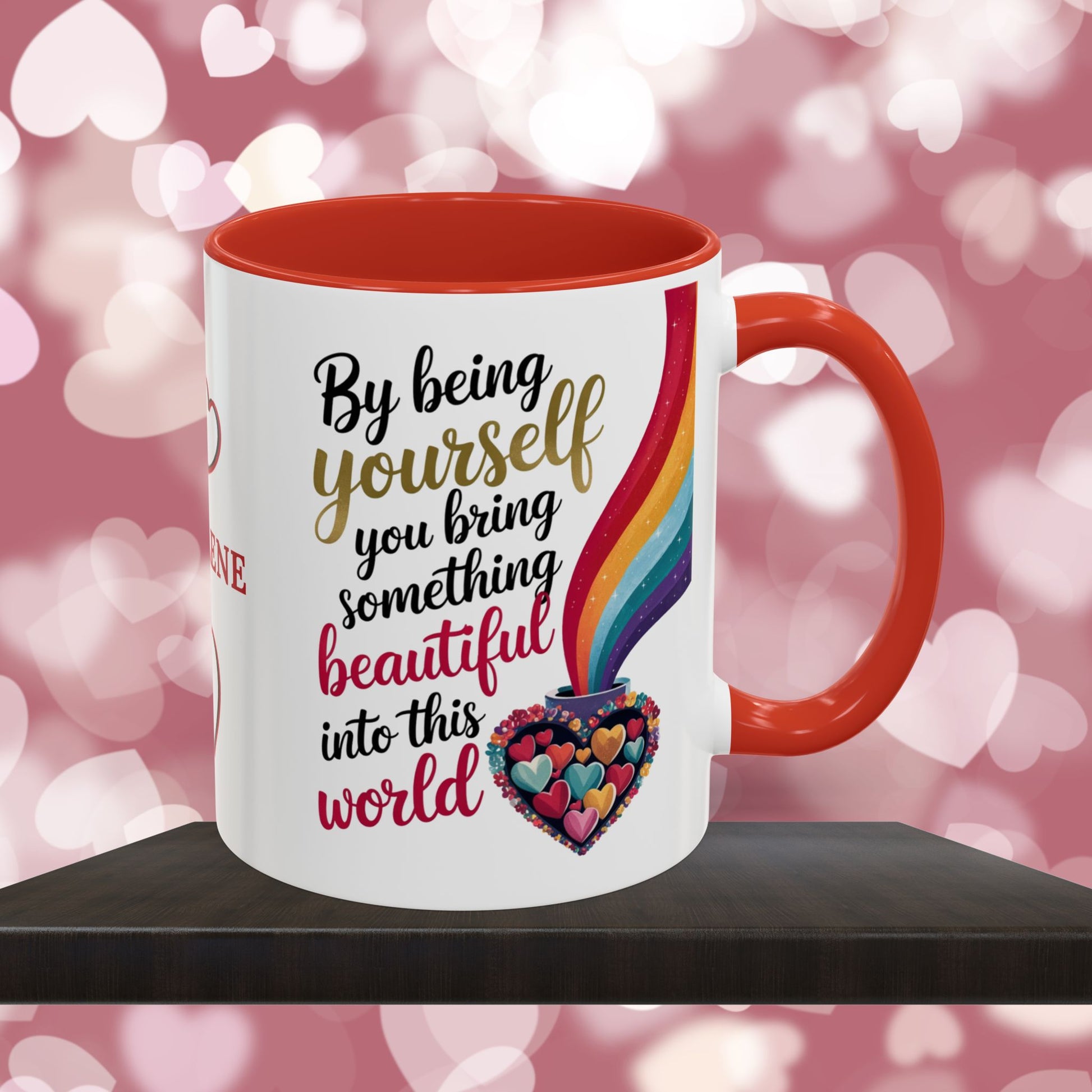 By Being Yourself You Bring Something: Personalized Valentine's Day Affirmation Mug – Inspiring Positivity and Emotional Wellness, 11oz or 15oz