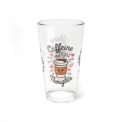 "Caffeine And Kind Thoughts" personalized funny pint glass with humor and daily doses of self-care and positivity.