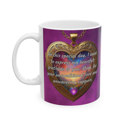 On this special day, I want to express my heartfelt gratitude.. Mother's Day Ceramic Mug (11oz, 15oz)