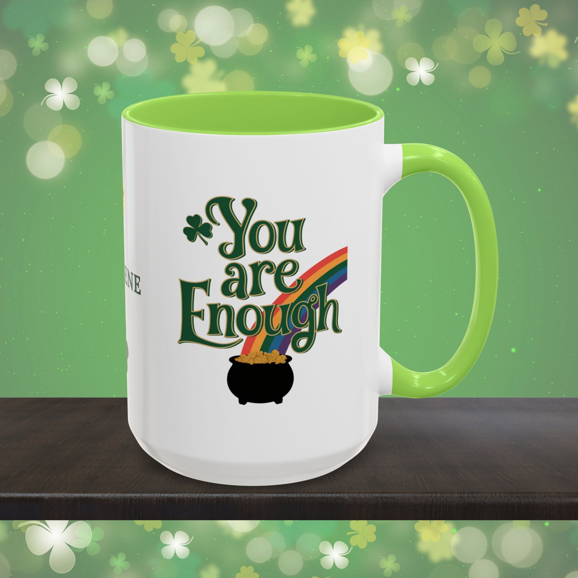 You Are Enough: Personalized St. Patrick's Day Mug - Add Your Name & Celebrate Strength and Positivity