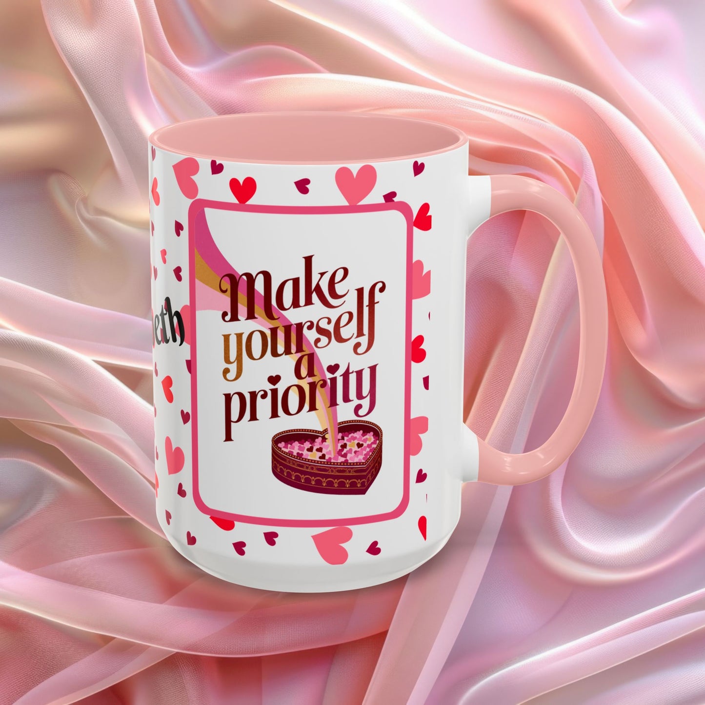 Make Yourself A Priority Valentines mug with wellness reminder, self care Valentine coffee cup