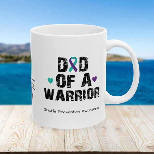 Dad of a Warrior ceramic mug - suicide prevention support and empowering gift for fathers
