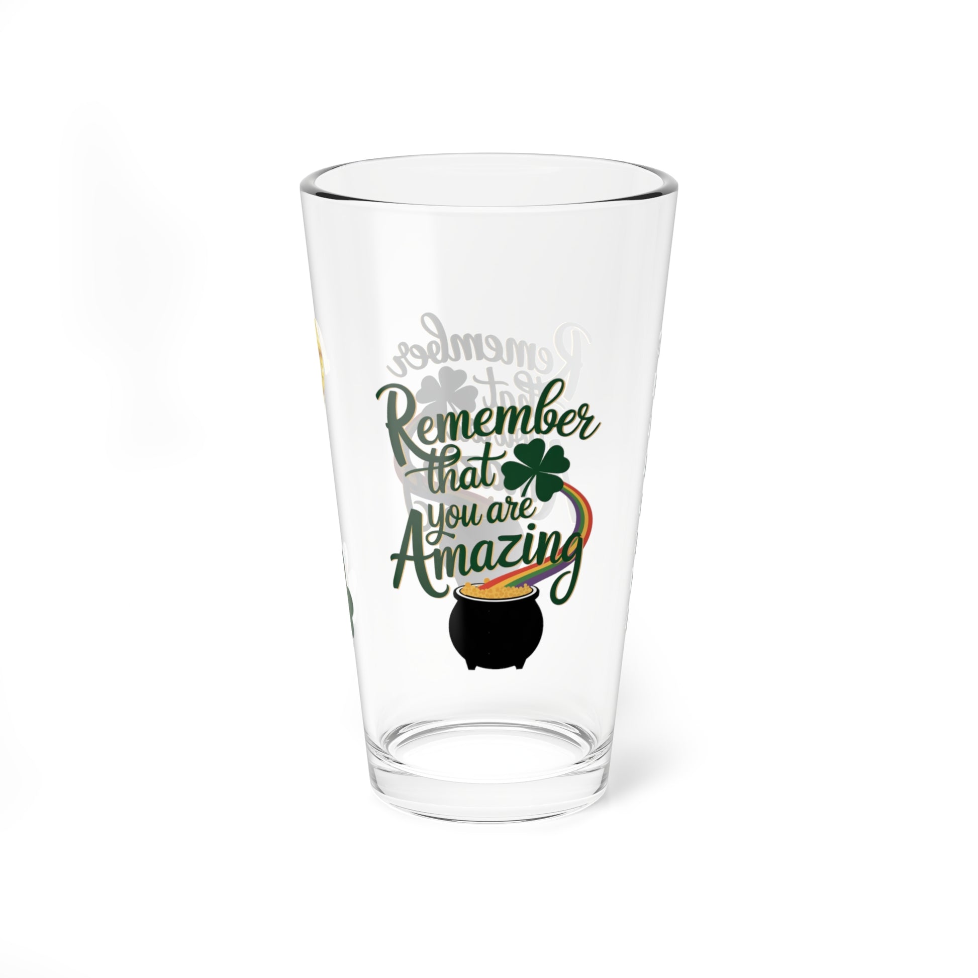 Remember That You Are Amazing: Personalized St. Patrick's Day Pint Glass - Customizable Name for Happiness and Positivity