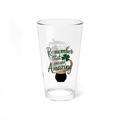 Remember That You Are Amazing: Personalized St. Patrick's Day Pint Glass - Customizable Name for Happiness and Positivity