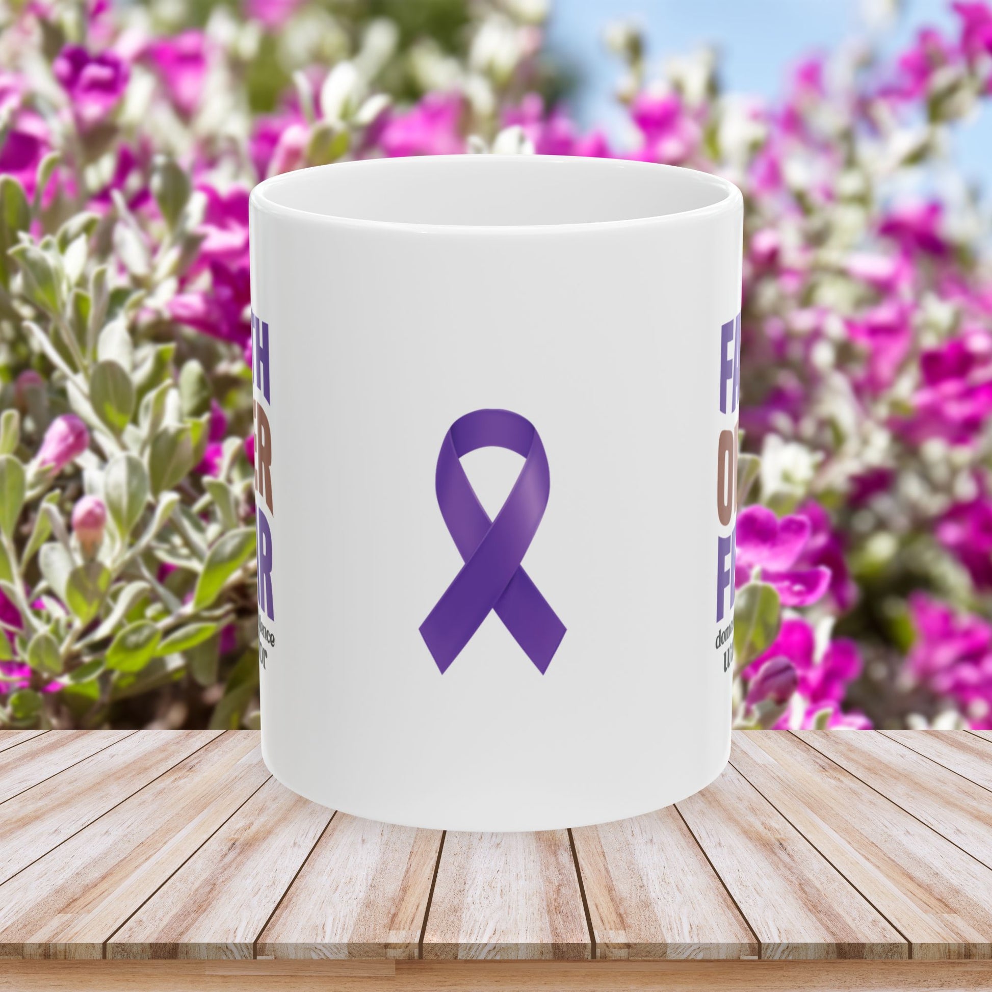 Faith Over Fear Domestic Violence Warrior Ceramic Mug - Empowerment & Resilience