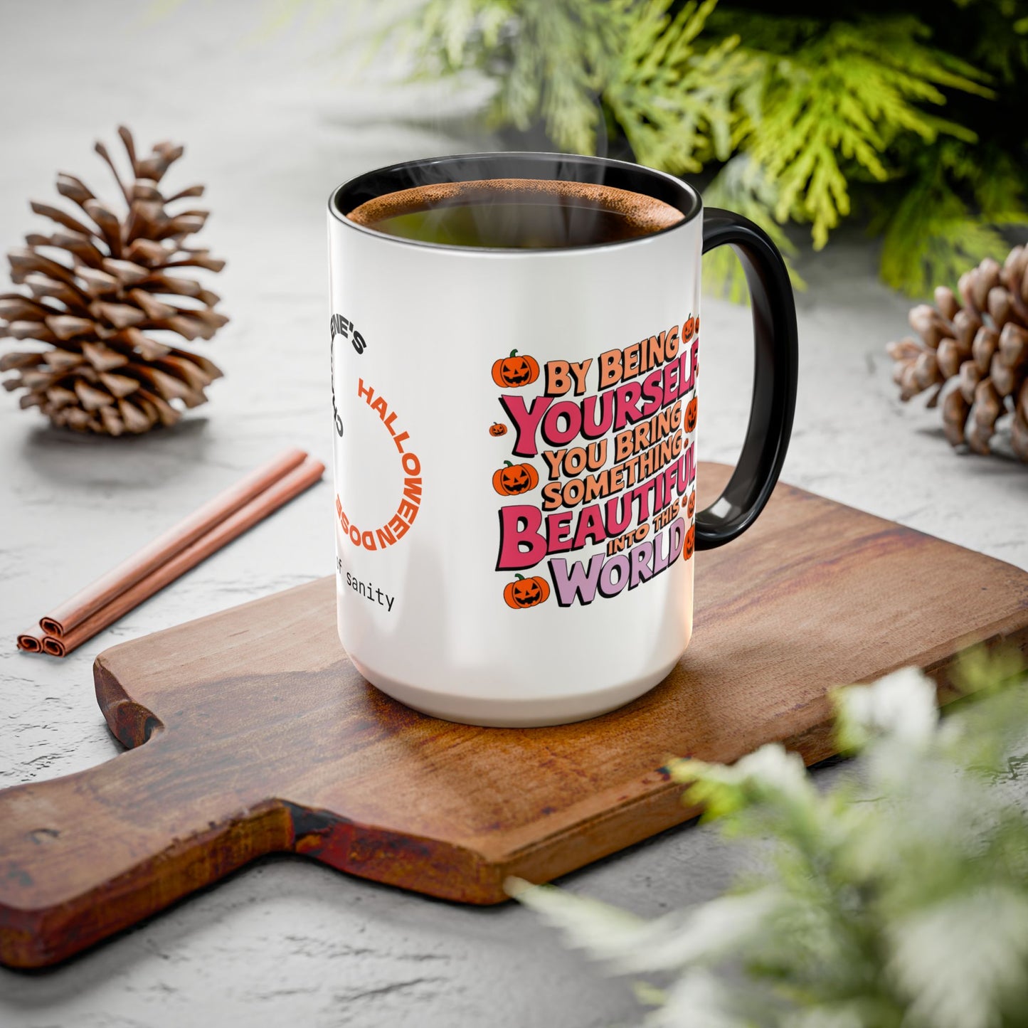 By Being Yourself You Bring Beauty Into This World - Personalized Halloween Mug for Survivors
