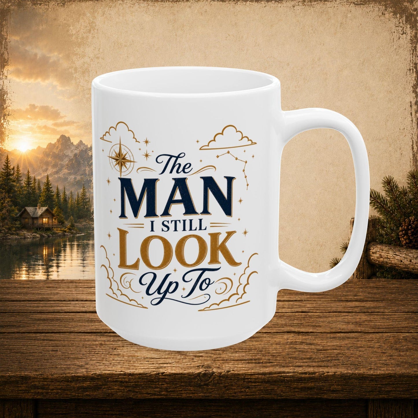 Shop our premium the man i still look up to mug from MySisterIsASurvivor.