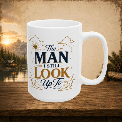 Shop our premium the man i still look up to mug from MySisterIsASurvivor.
