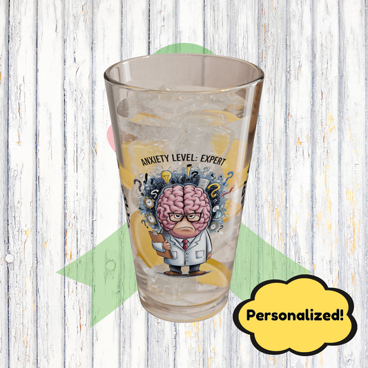 Personalized "Anxiety Level: Expert" pint glass with a sassy attitude and daily humor, perfect for positive vibes.