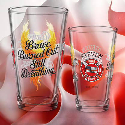 Brave, Burned Out, Still Breathing firefighter pint glass symbolizing resilience and mental health support