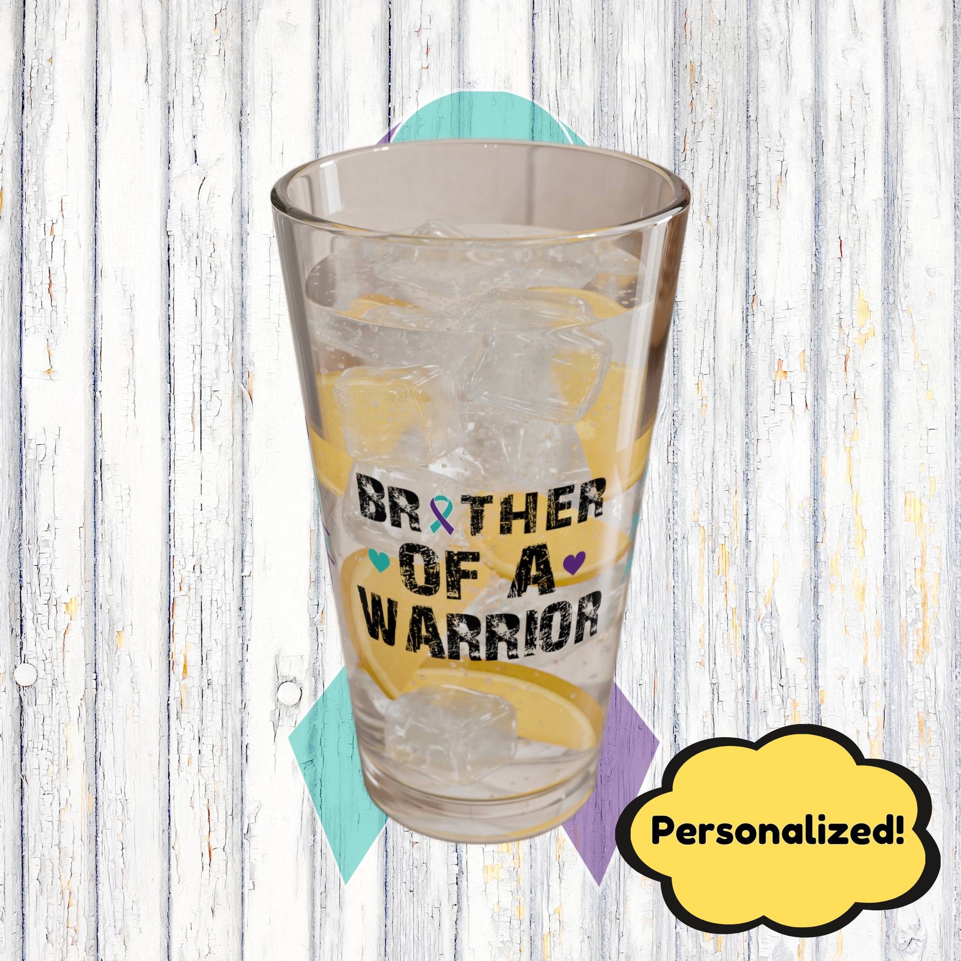 Brother of a Warrior: Personalized Suicide Prevention Awareness Warrior Pint Glass - Proud Family Member