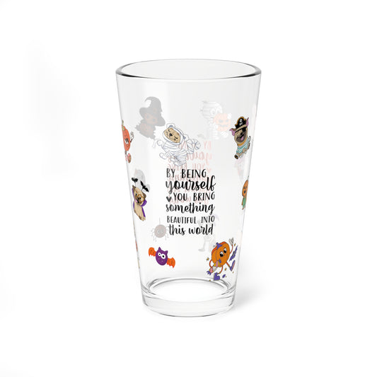 By Being Yourself You Bring Something Beautiful Into This World, Halloween Pint Glass, 16oz - Perfect for Positive Sips & Fall Fun