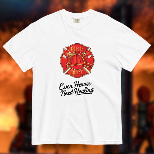 Even Heros Need Healing, Firefighter - Comfort Colors heavyweight t-shirt