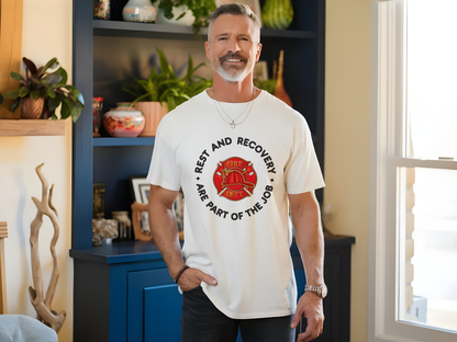 Rest And Recovery Are Part Of The Job, Firefighter - Comfort Colors heavyweight t-shirt