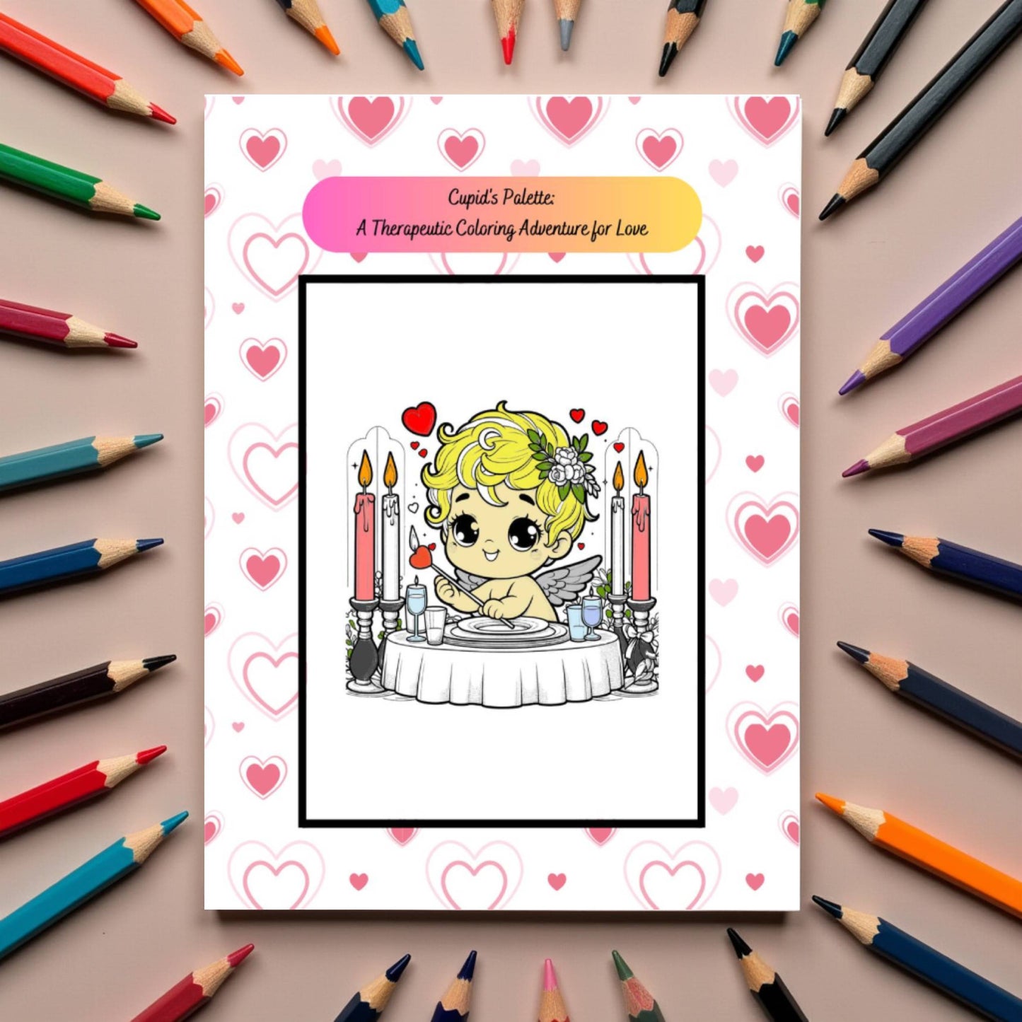 Cupid's Palette: A Therapeutic Coloring Adventure for Love