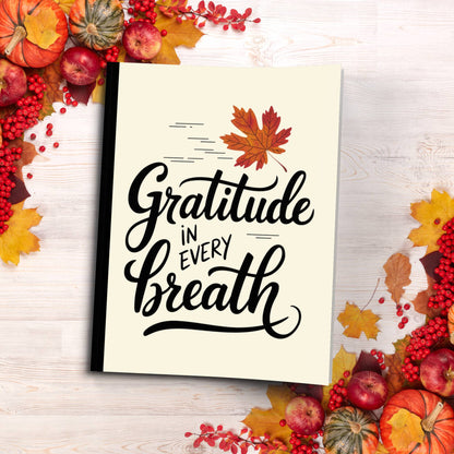 Gratitude In Every Breath paperback composition notebook for mindful writing and daily inspiration.