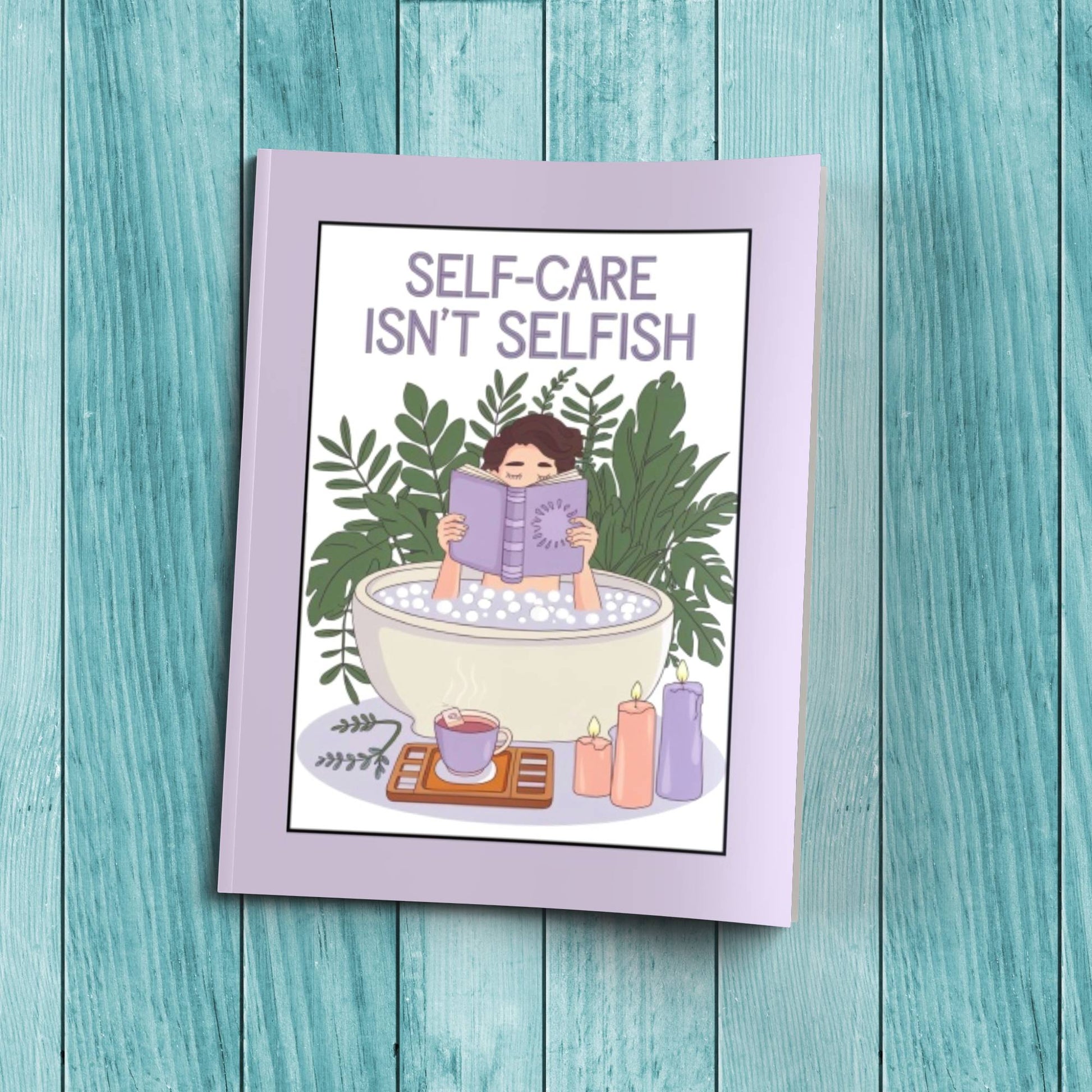 Self-Care Isn’t Selfish sturdy cardstock cover composition notebook for journaling, mindfulness, and self-care practices.
