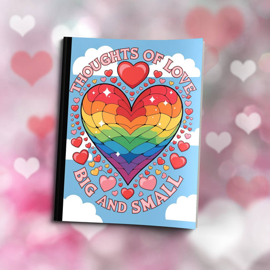 Paperback journal "Thoughts Of Love Big And Small" featuring positive cover, perfect for reflection, self-care, and mental health journaling.