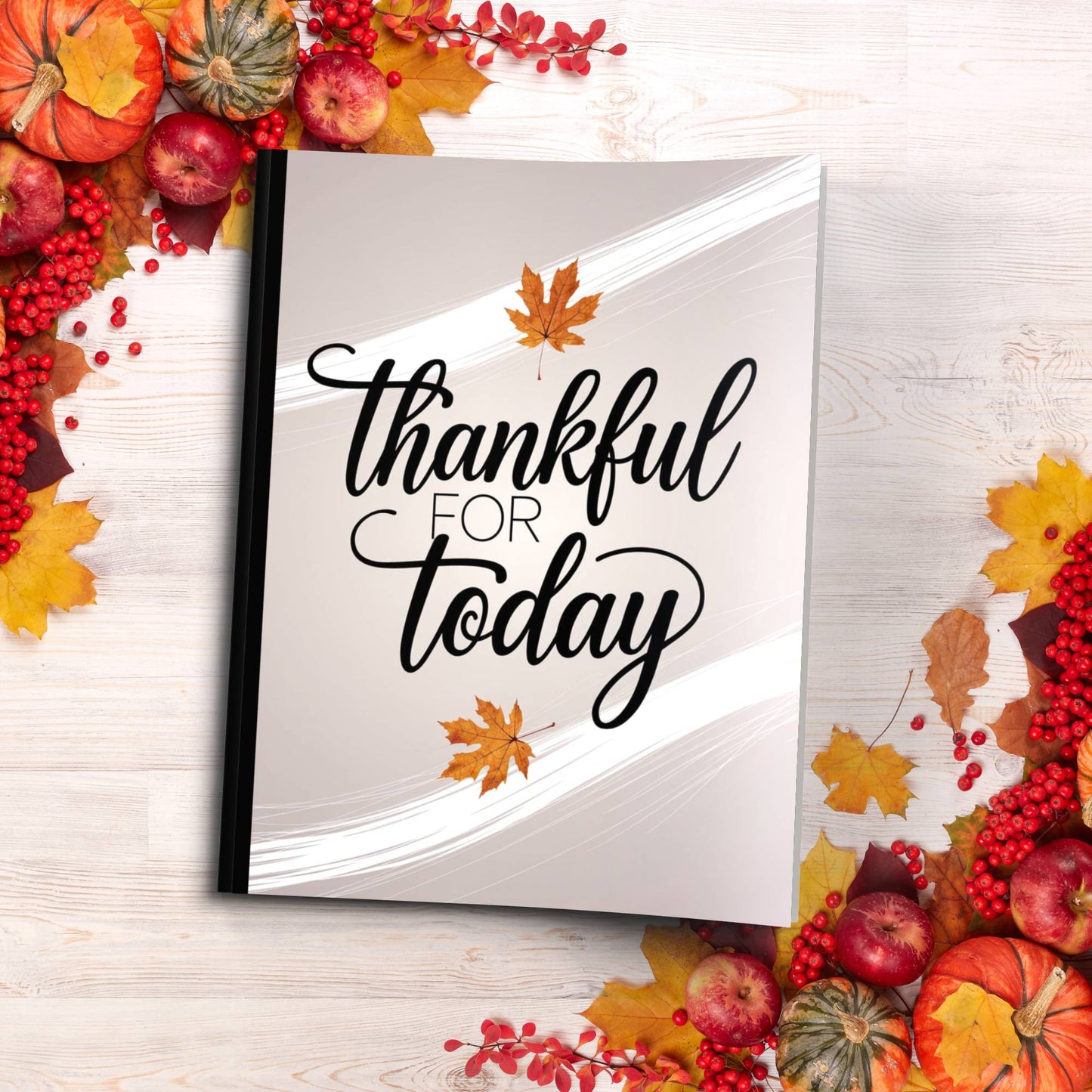 Thankful For Today paperback composition notebook for daily gratitude, journaling, and mindfulness.