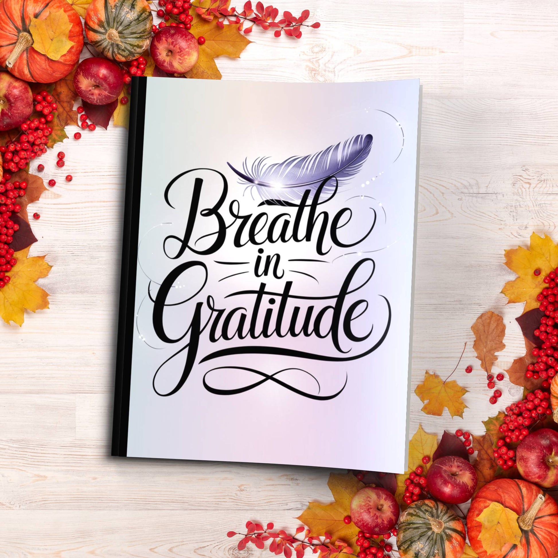 Breathe In Gratitude paperback composition notebook for mindfulness, journaling, and daily positivity.