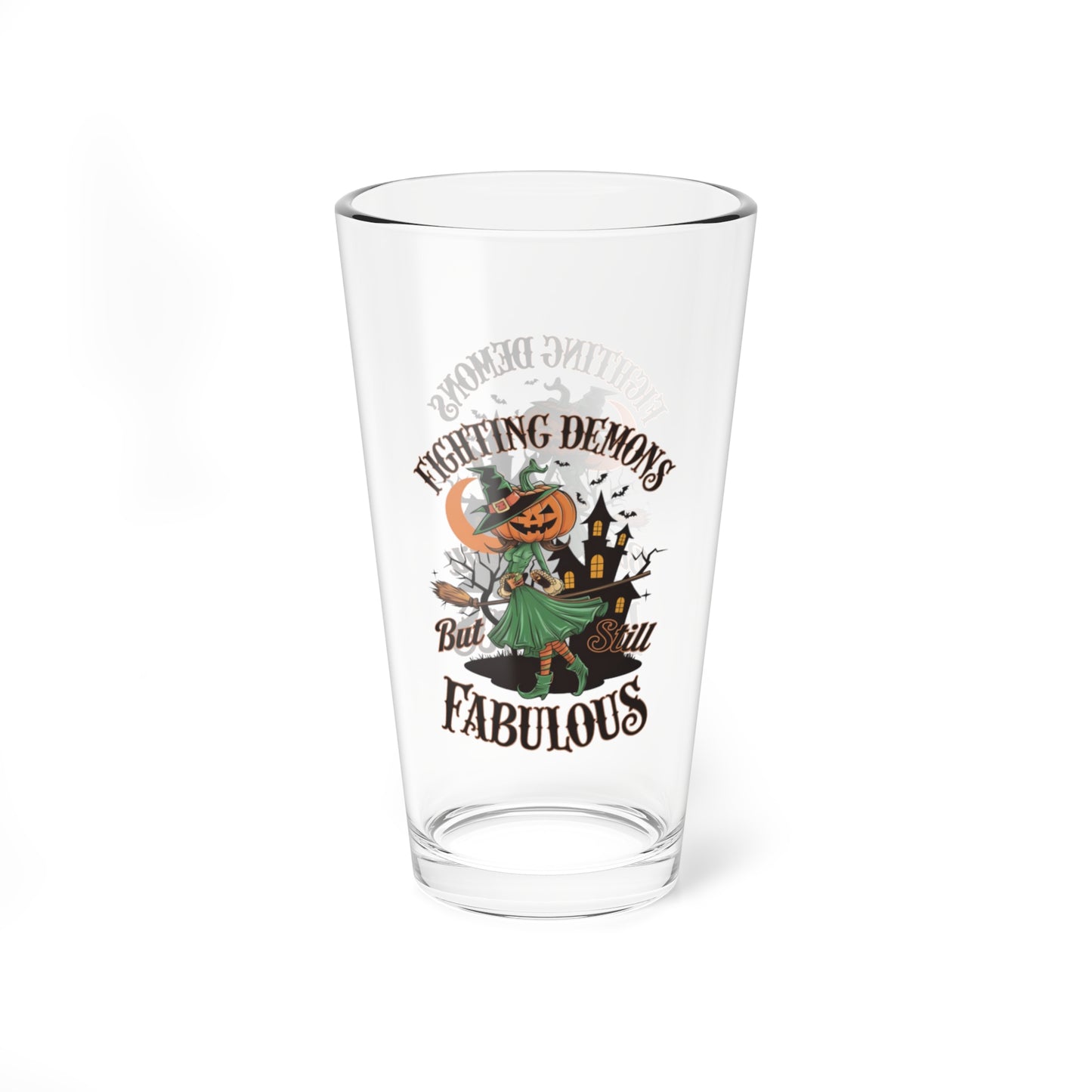 Fighting Demons But Still Fabulous, Halloween Pint Glass, 16oz - Perfect Halloween Party Drinkware