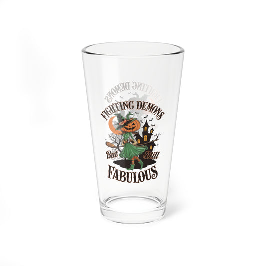 Fighting Demons But Still Fabulous, Halloween Pint Glass, 16oz - Perfect Halloween Party Drinkware