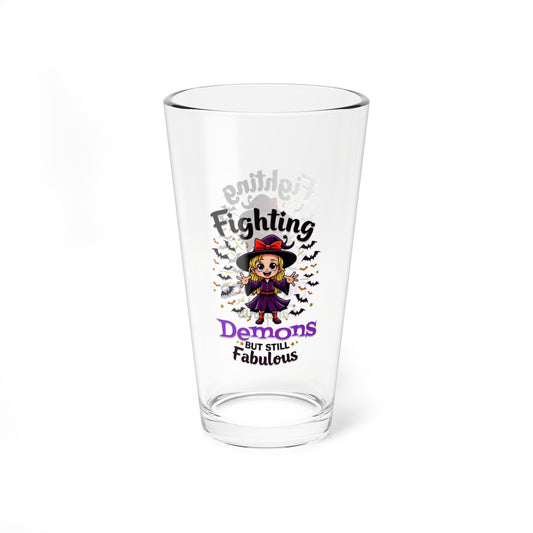 Fighting Demons But Still Fabulous, Halloween Pint Glass, 16oz - Perfect Halloween Party Drinkware