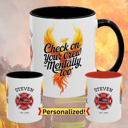 Firefighter Support Custom Mug - Check on Your Crew - Mentally Too | First Responder Mental Health Gift
