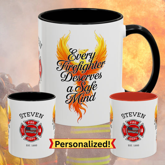 Firefighter Support Custom Mug - Every Firefighter Deserves a Safe Mind | Custom Mental Health Gift for Firefighters